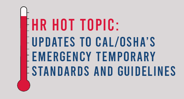 [Webinar] Updates to Cal/OSHA’s Emergency Temporary Standards and Guidelines for California Employers